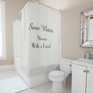 Funny Save Water Choose Your Colour Shower Curtain