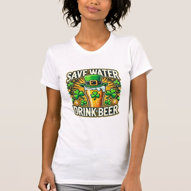 Funny Save Water Drink Beer Irish T-Shirt (Front)