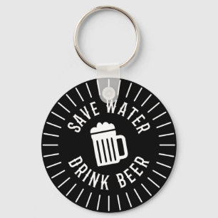Funny Save Water Drink Beer Keychain
