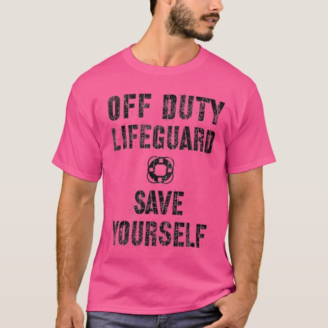 Funny Save Yourself Lifeguard Swimming Pool Off T-Shirt (Front)