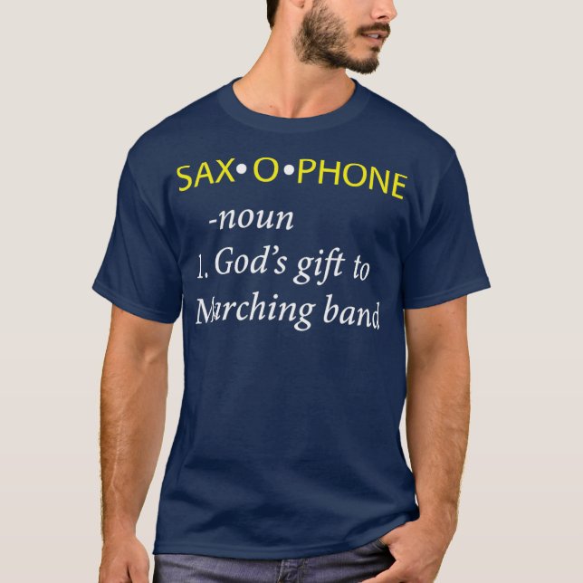 Funny Saxophone Player  Saxophone Definition T-Shirt (Front)