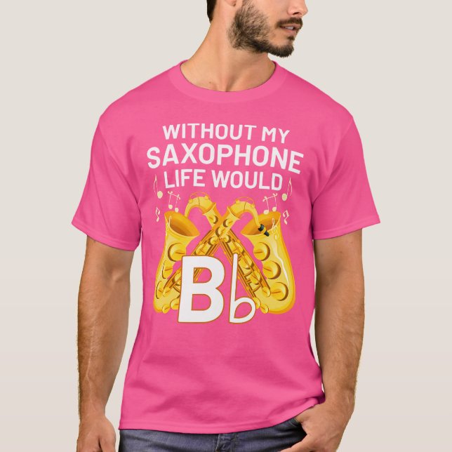 Funny Saxophonist Musician Jazz Music Saxophone T-Shirt (Front)