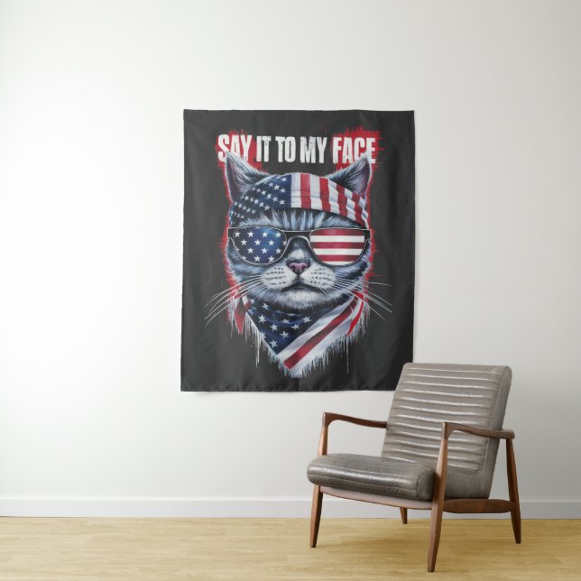Funny Say It To My Face Funny Cat Tapestry (In Situ)
