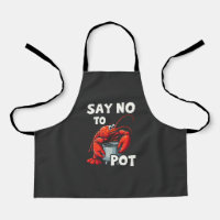 Funny Say No to Pot with Crab Lobster