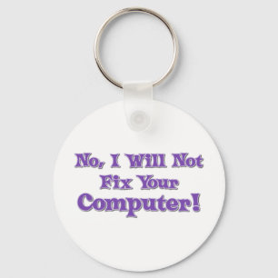 Funny Saying about Computers Key Ring