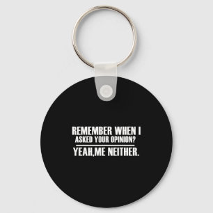 Funny Saying &amp; Funnywith Sayings Remember When Key Ring