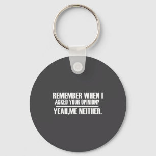 Funny Saying &amp; Funnywith Sayings Remember When Key Ring