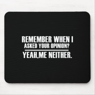Funny Saying & Funnywith Sayings Remember When Mouse Mat