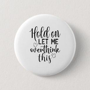 Funny Saying And Sarcastic Quotes Ideas Sarcastic  6 Cm Round Badge