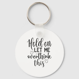 Funny Saying And Sarcastic Quotes Ideas Sarcastic  Key Ring