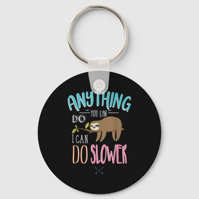 Funny Saying Anything You Can Do I Can Do Slower M Key Ring (Front)