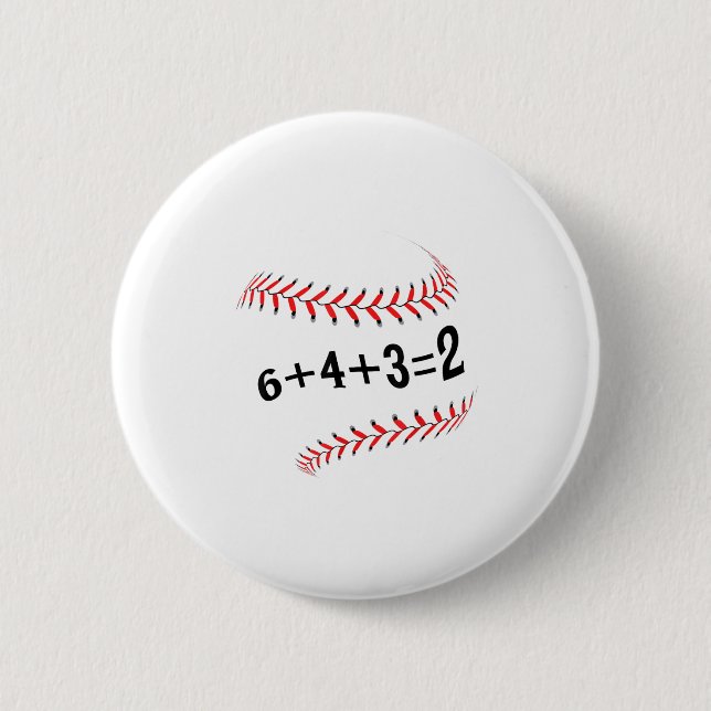 Funny Saying Baseball 6+4+3=2 Double Play Softball 6 Cm Round Badge (Front)