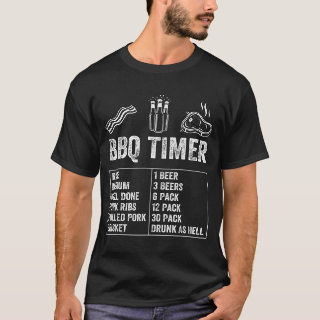 Funny Saying Bbq Timer Beer Grill Dad Barbecue Dri T-Shirt (Front)