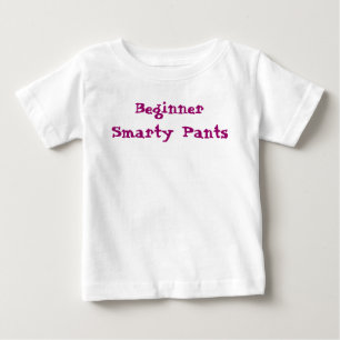 Funny Saying Beginner Smarty Pants Baby T-Shirt