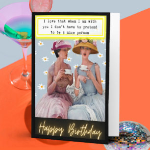 Funny Saying Birthday Card Woman Best Friend Sassy