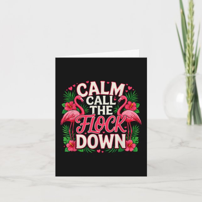 Funny Saying Calm The Flock Down Sarcastic _1  Card (Front)
