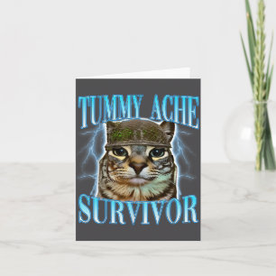 Funny Saying Cats Tummy Ache Survivor Cat Meme Hum Card