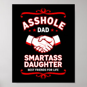 Funny Saying Dad Smart Daughter Friends  Poster