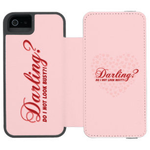 funny saying Darling do I not look busy withhearts Incipio Watson™ iPhone 5 Wallet Case