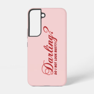 funny saying Darling do I not look busy withhearts Samsung Galaxy Case
