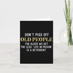 Funny Saying Dont Off Old People Gift For Men Wome Card