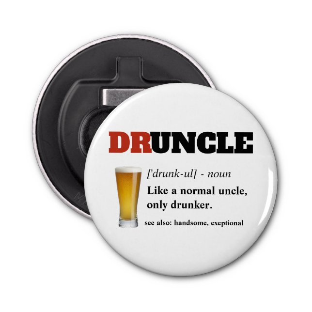 Funny Saying - Druncle Funny Uncl Bottle Opener (Front)