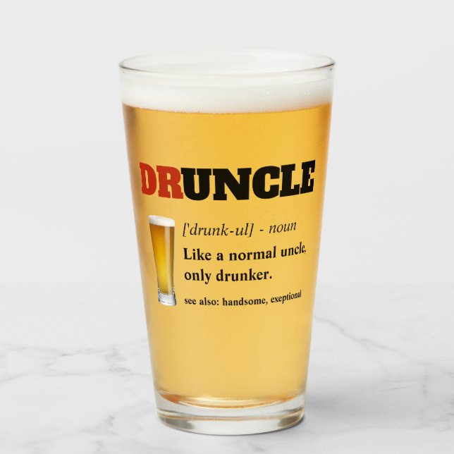 Funny Saying - Druncle Funny Uncle Glass (Front Filled)