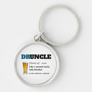 Funny Saying - Druncle Funny Uncle Key Ring