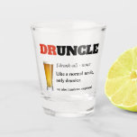 Funny Saying - Druncle Funny Uncle Shot Glass<br><div class="desc">Funny Saying - Druncle Funny Uncle T-Shirt
Funny Saying - Druncle Funny Uncle T-Shirt. 
 
 Great gift idea for that Uncle in your life!
 
 A SHIRT TO GUARANTEE SOME LAUGHS!</div>