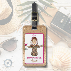 Funny Saying Female Cartoon Vacation Fun Glamourou Luggage Tag