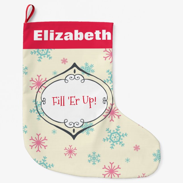 Funny Saying Fill 'Er Up Chrismtas Customised Large Christmas Stocking (Front)