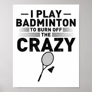 Funny Saying For Badminton Players Women Men Poster