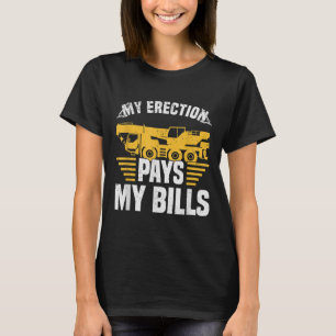 Funny Saying For Crane Operator, Mobile Crane, Veh T-Shirt