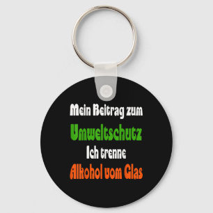 Funny Saying For Environmental Protection, Alcohol Key Ring