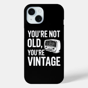 Funny Saying for Older People iPhone 15 Case