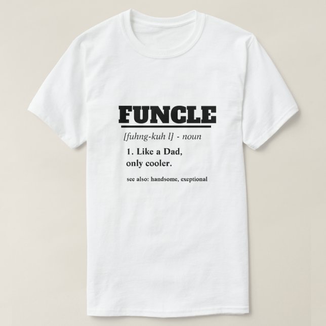 Funny Saying - Funcle Funny Uncle T-Shirt (Design Front)