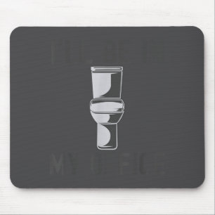 Funny Saying Gift Tee I'll Be In My Office Humor J Mouse Mat