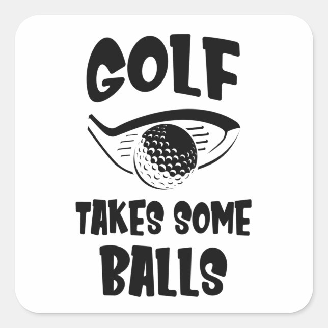 Funny Saying Golf Golfer Square Sticker (Front)