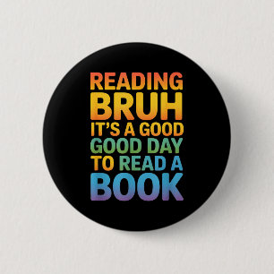 Funny saying good day read book rainbow 6 cm round badge