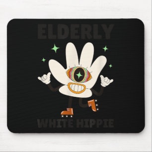 Funny Saying Groovy Elderly White Hipe  Mouse Mat