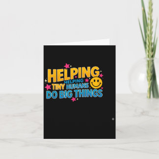 Funny saying helping tiny humans big sarcastic card
