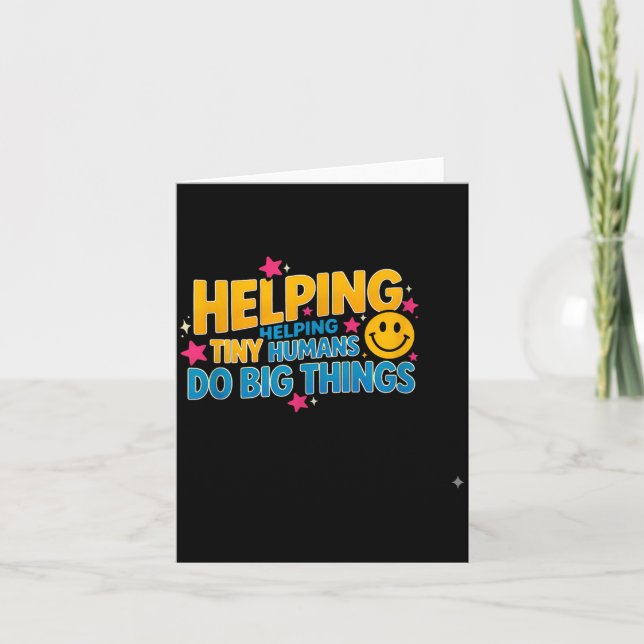 Funny saying helping tiny humans big sarcastic  card (Front)