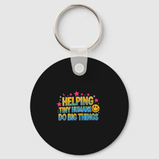 Funny saying helping tiny humans big sarcastic key ring