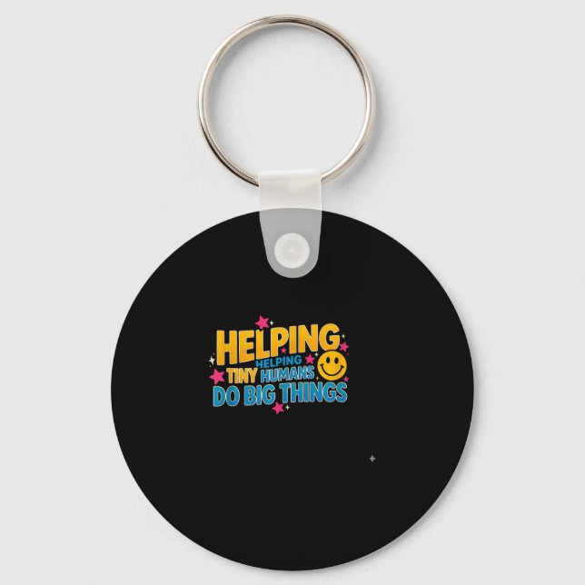 Funny saying helping tiny humans big sarcastic  key ring (Front)