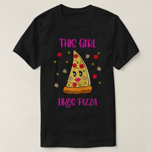 Funny Saying Hobby Pizza Chef Girl Likes Pizza  T-Shirt (Design Front)