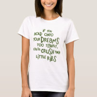 Funny Saying Hold Onto Dreams Inspirational Green