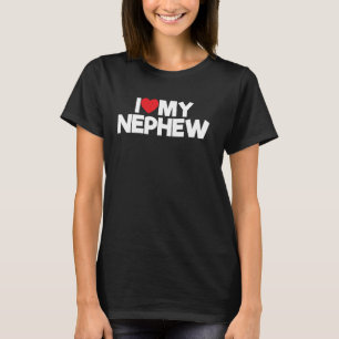 Funny Saying I Love My Nephew Aunt Sister Women Au T-Shirt