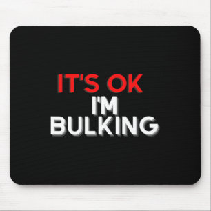 Funny Saying I'm Bulking Bodybuilding Gym Coach Wo Mouse Mat