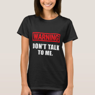 Funny Saying Joke Sarcastic Funny Adult Quotes T-Shirt