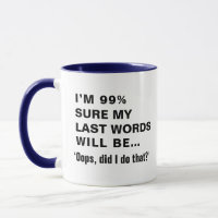 Funny Saying Joke Slogan Humourous Quote Gift 